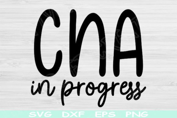 CNA in Progress Svg: Nursing Student Graphics for Crafts