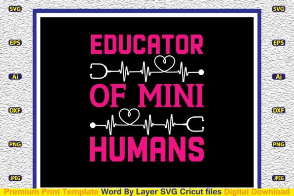 Educator of Mini-humans SVG: Graphics for Crafts