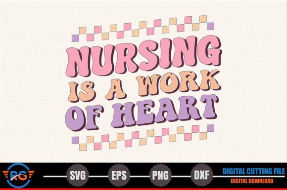 Nursing is a Work of Heart: Retro Graphics for Crafts