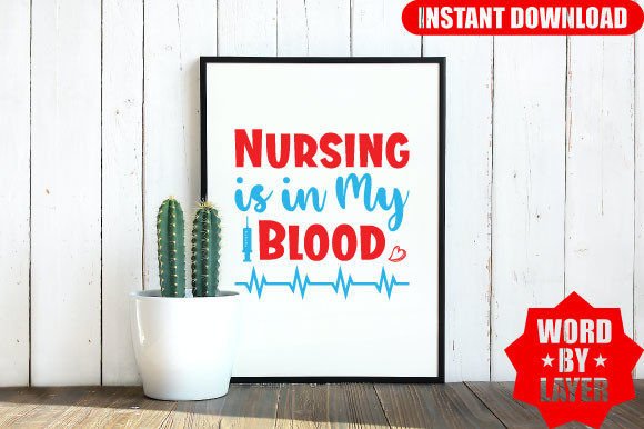 Nursing is in My Blood SVG: Graphics for Crafts