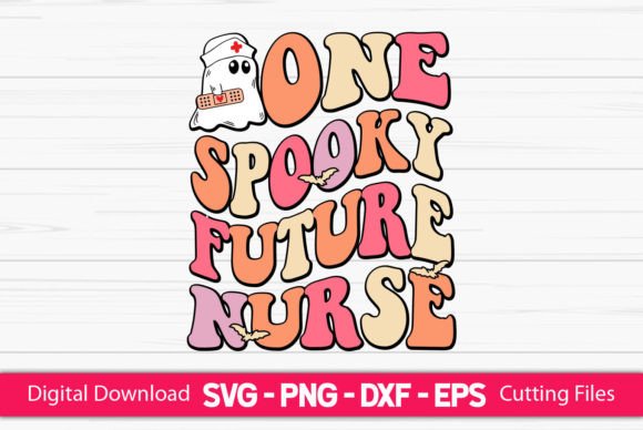 One Spooky Future Nurse Graphics for Crafts