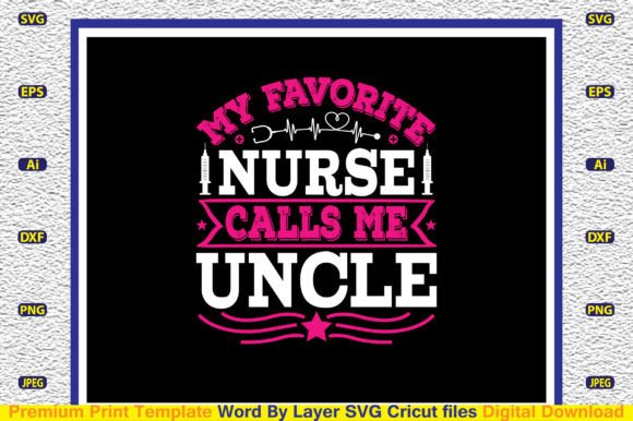 Reviewing My Favorite Nurse Calls Me Uncle SVG for Embroidery